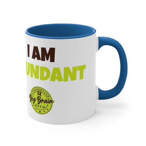 I Am Abundant Accent Coffee Mug, 11oz
