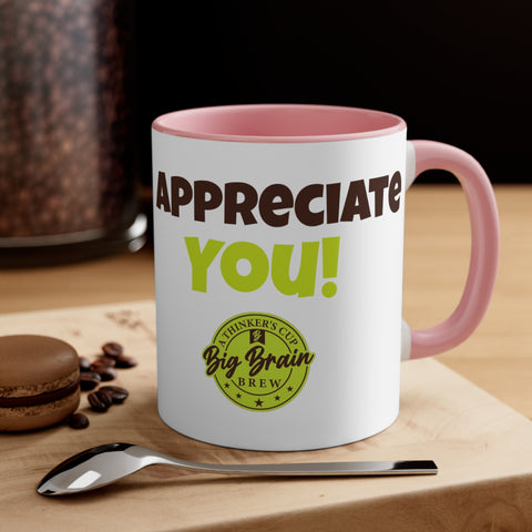 I Appreciate You Accent Coffee Mug, 11oz