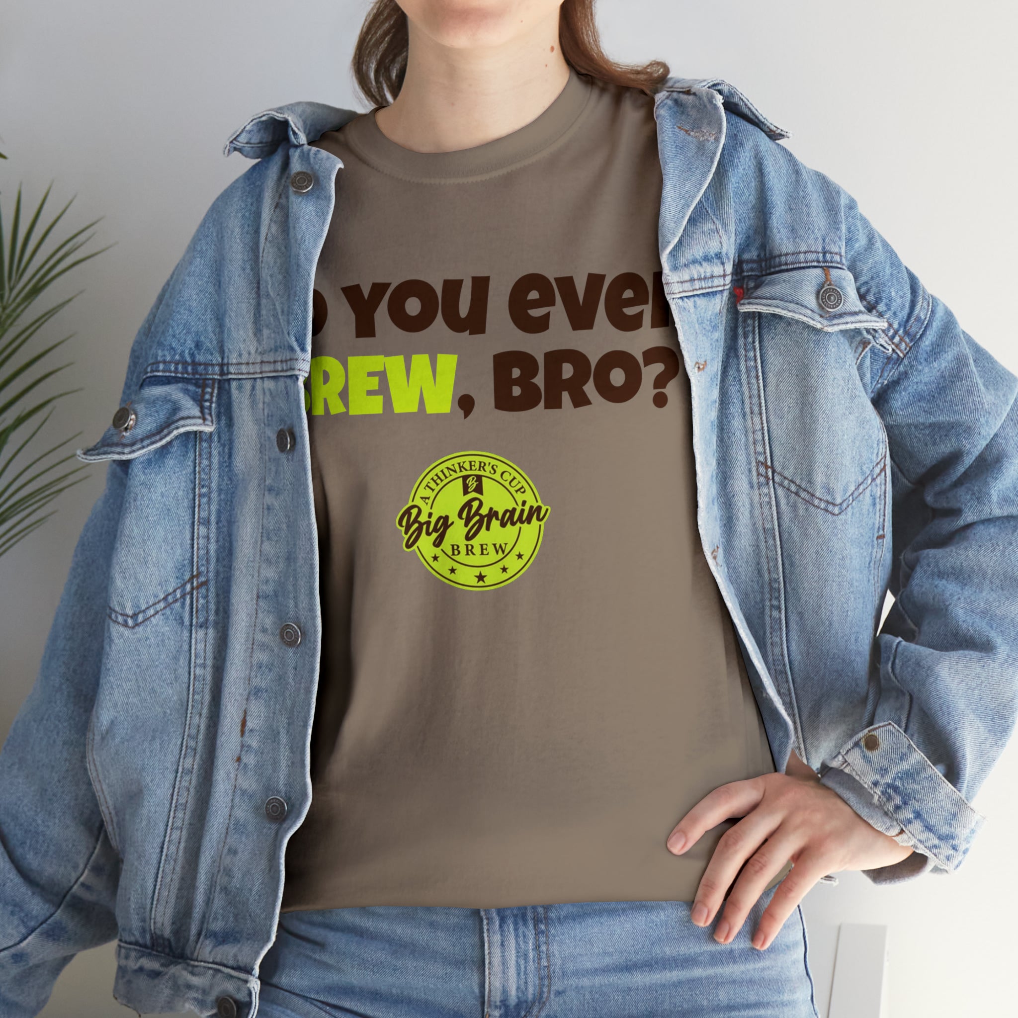 Do You Even Brew, Bro? T-Shirt Designed by Big Brain Brew