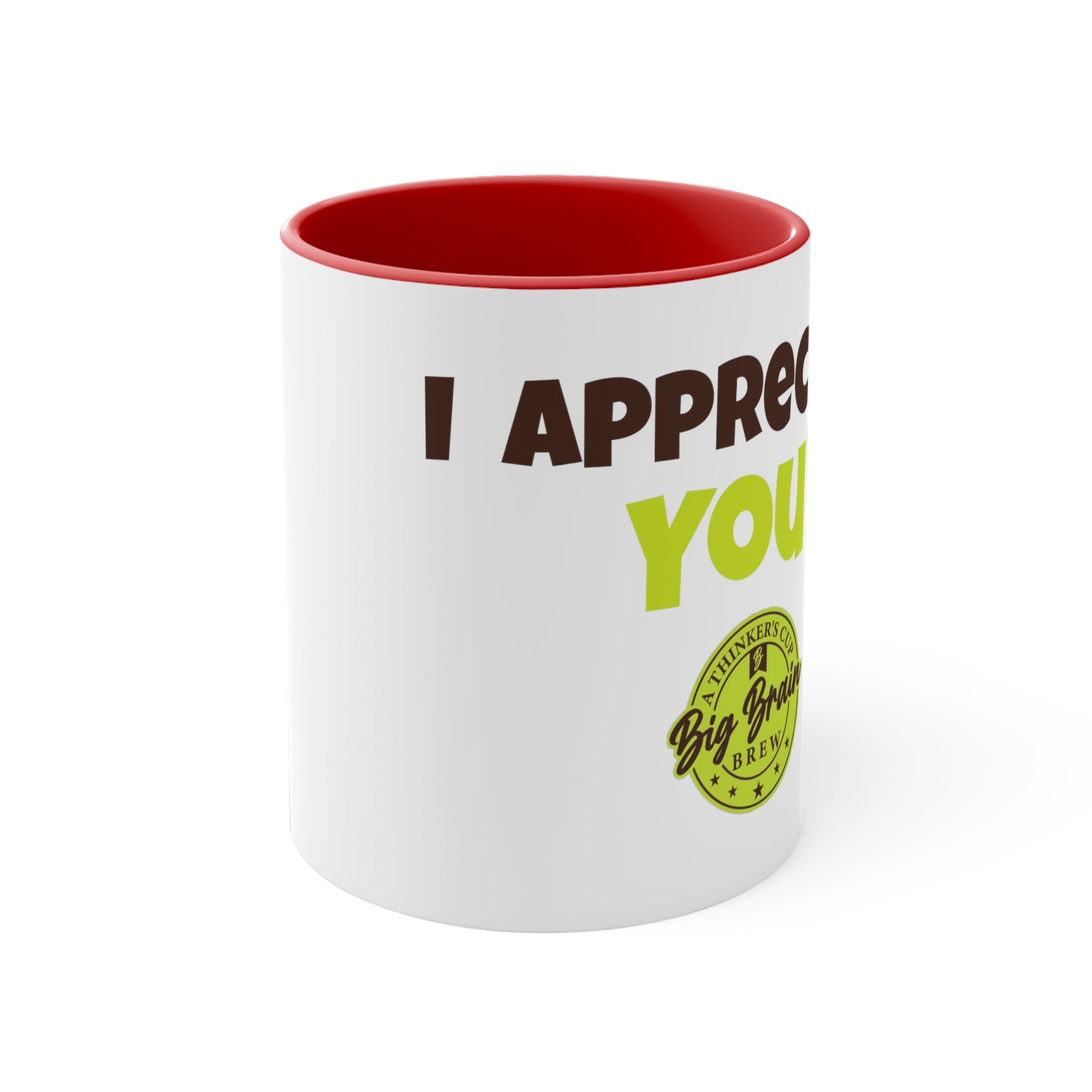 I Appreciate You Accent Coffee Mug, 11oz
