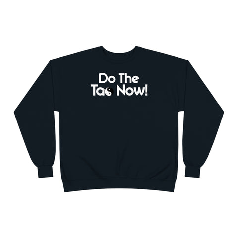 Do The TAO Now Unisex EcoSmart® Crewneck Sweatshirt