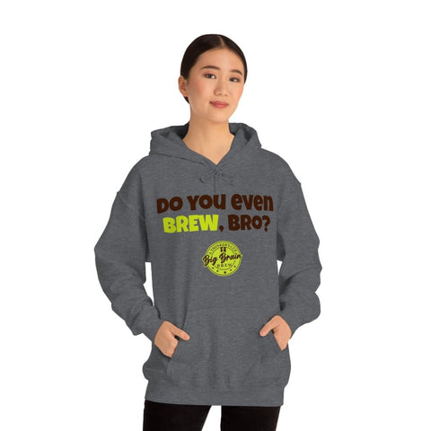 Do You Even BREW, Bro? Unisex Heavy Blend™ Hooded Sweatshirt - Big Brain Brew