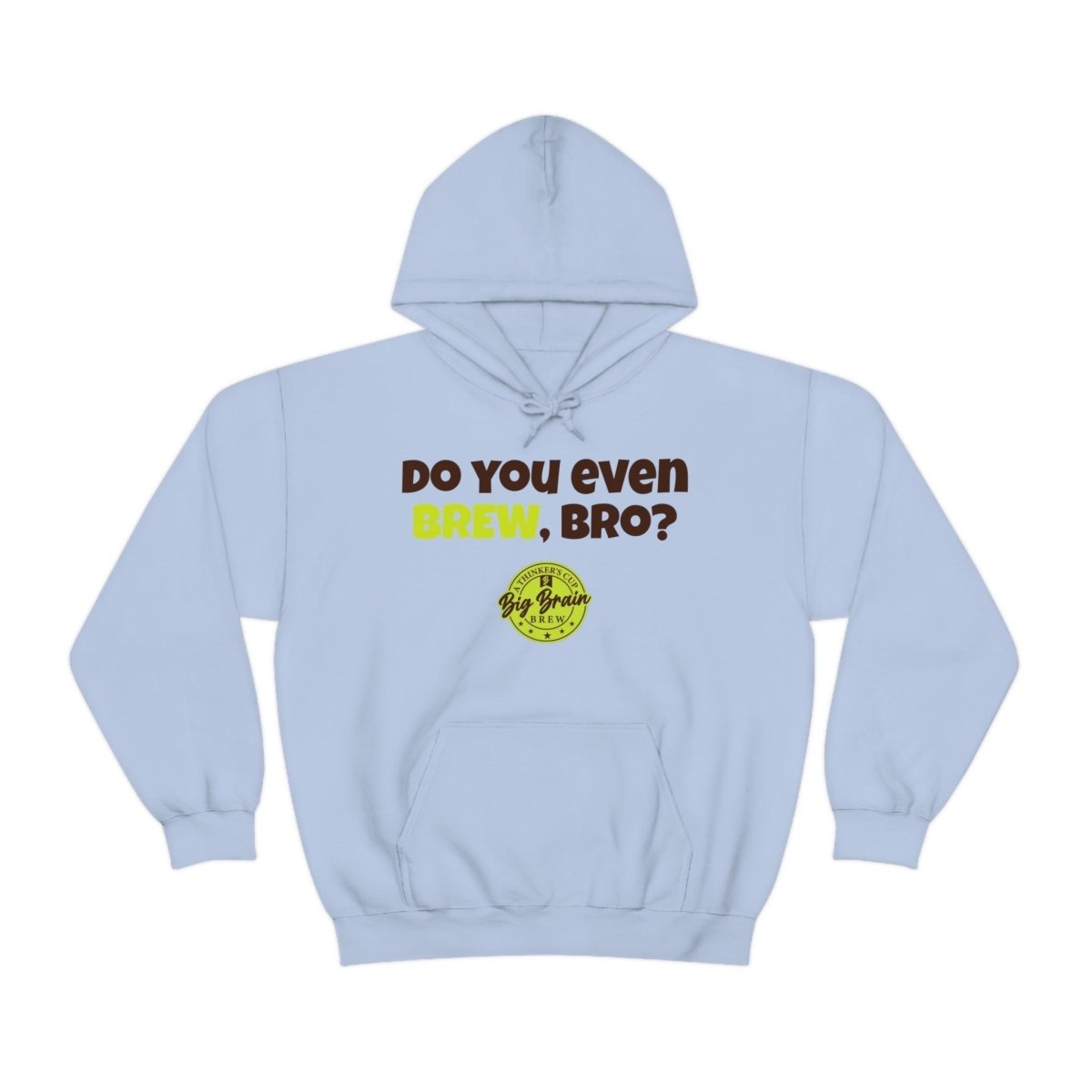 Do You Even BREW, Bro? Unisex Heavy Blend™ Hooded Sweatshirt - Big Brain Brew