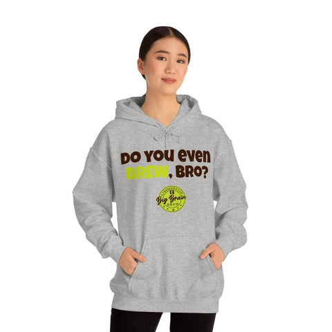 Do You Even BREW, Bro? Unisex Heavy Blend™ Hooded Sweatshirt - Big Brain Brew