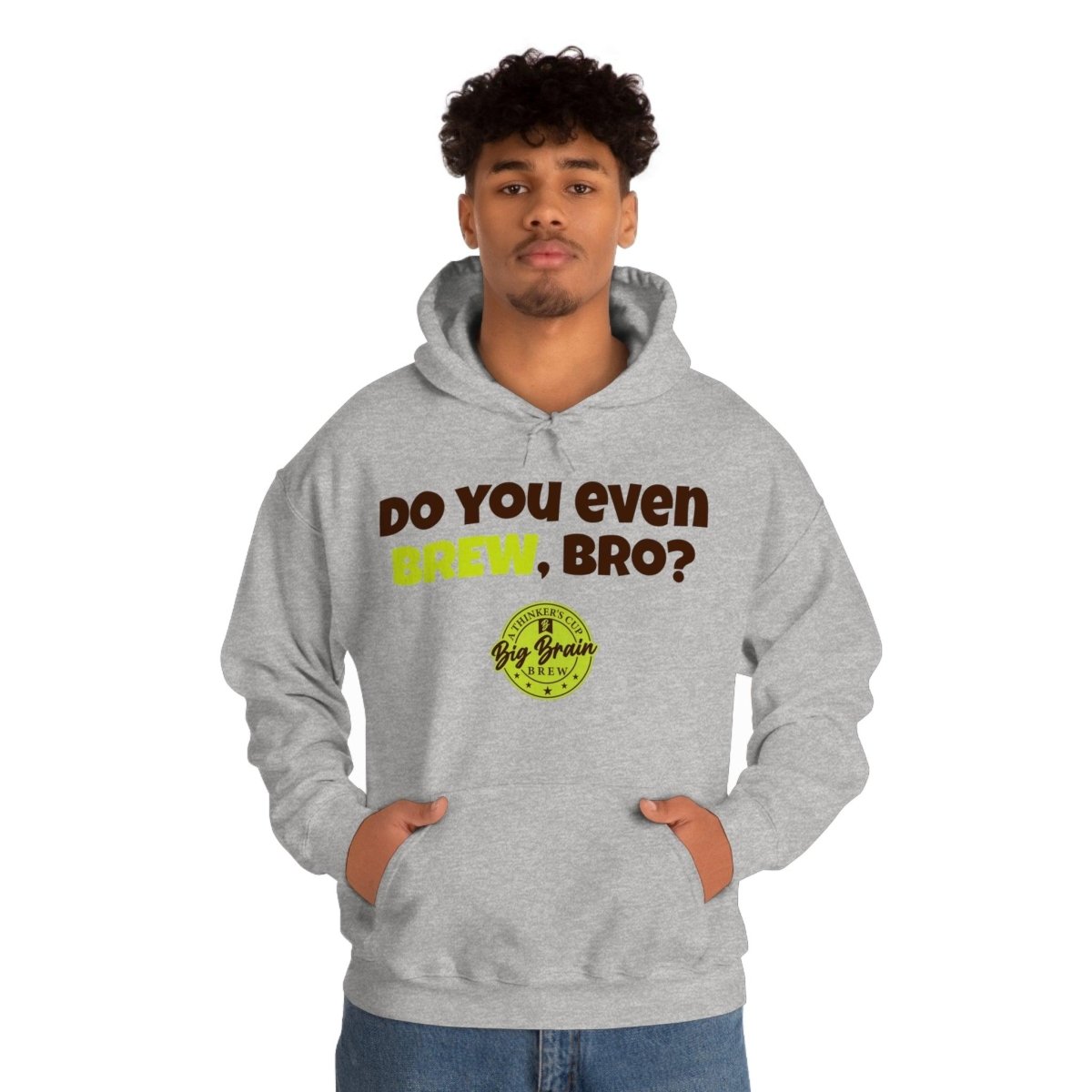 Do You Even BREW, Bro? Unisex Heavy Blend™ Hooded Sweatshirt - Big Brain Brew