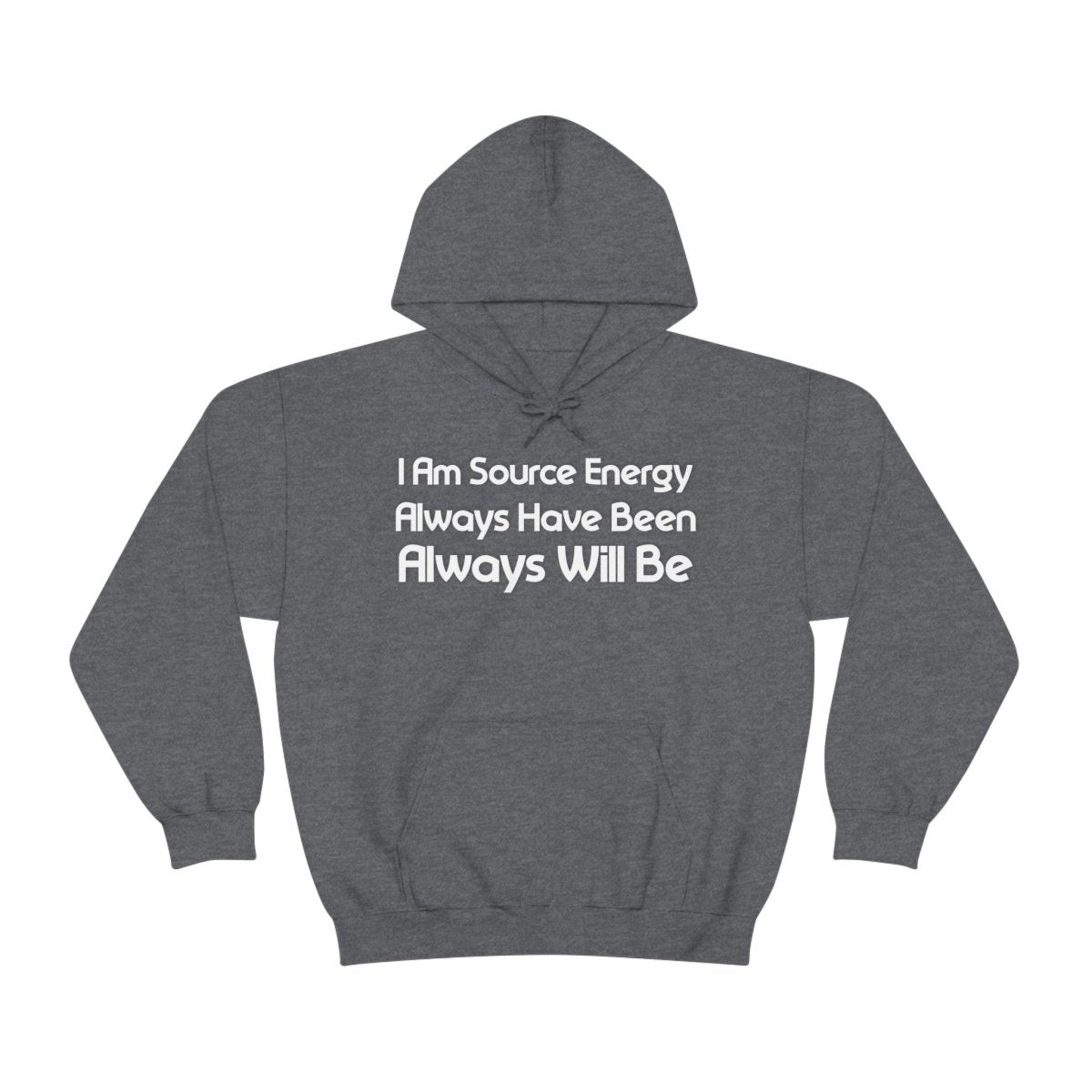 I Am Source Energy and Always Will Be Unisex Heavy Blend™ Hooded Sweatshirt - Big Brain Brew