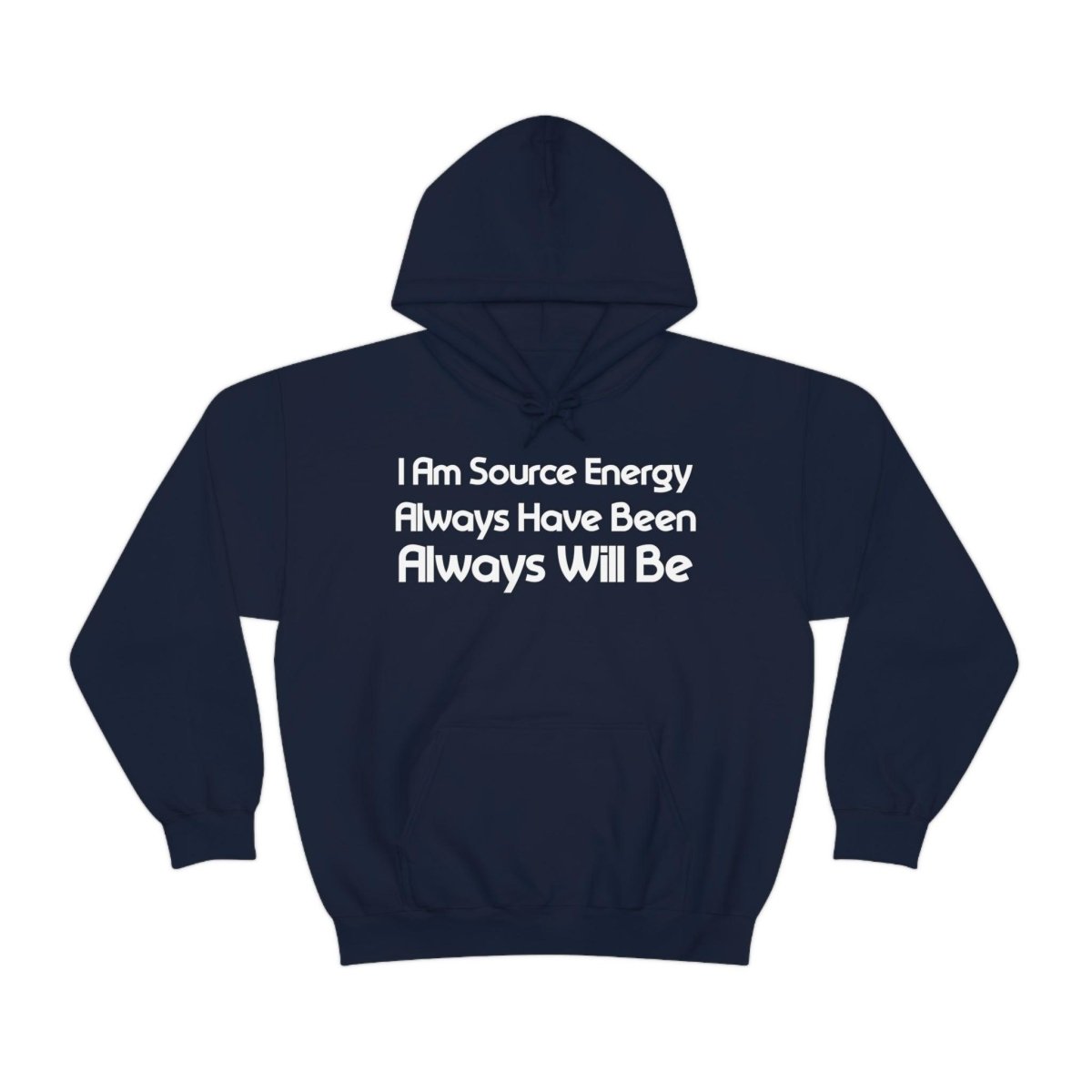 I Am Source Energy and Always Will Be Unisex Heavy Blend™ Hooded Sweatshirt - Big Brain Brew