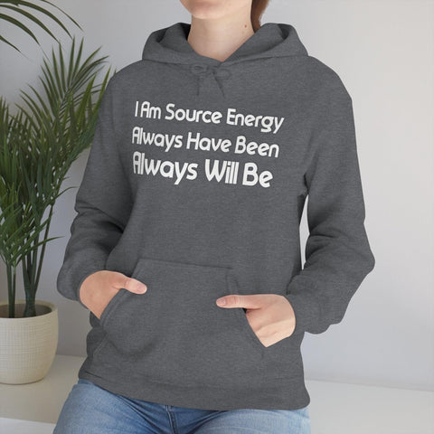 I Am Source Energy and Always Will Be Unisex Heavy Blend™ Hooded Sweatshirt - Big Brain Brew