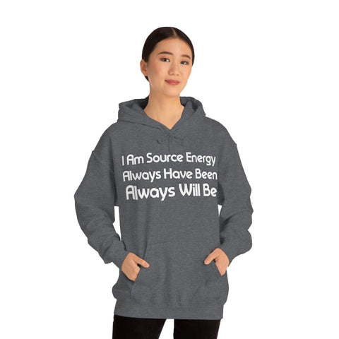 I Am Source Energy and Always Will Be Unisex Heavy Blend™ Hooded Sweatshirt - Big Brain Brew